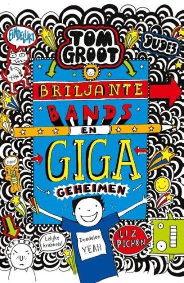 Tom Groot 14 - Briljante Bands en Giga geheimen - hardcover