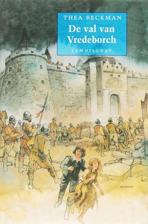 De val van Vredeborch [13 jaar +] - Thea Beckman - hardcover