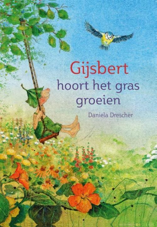 Gijsbert hoort het gras groeien [4 jaar +] Christofoor - 9789060389287