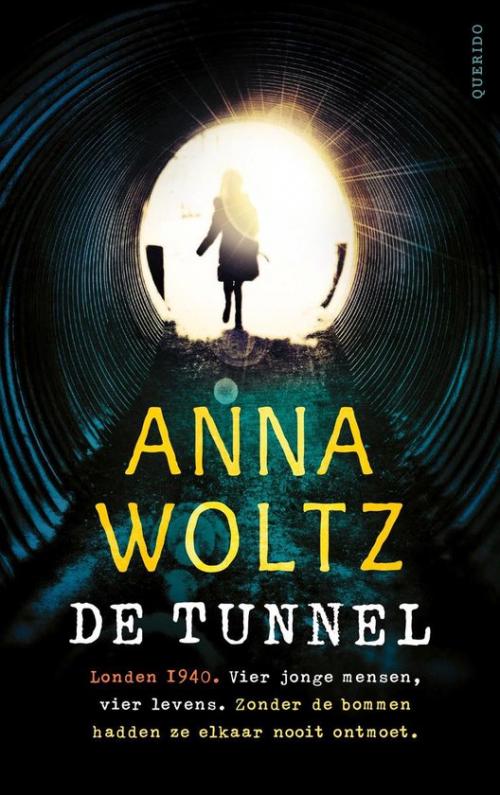 De Tunnel [12 jaar +] Anna Woltz - Paperback