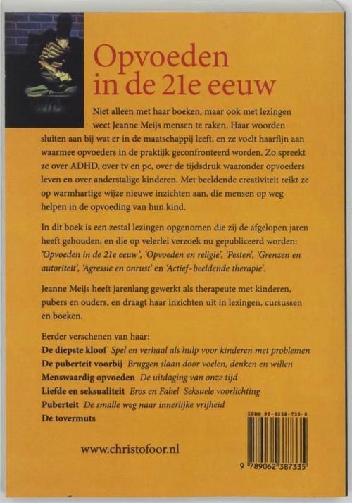 Opvoeden in de 21e eeuw - Jeanne Meijs - paperback - Christofoor Adult - 9789062387335