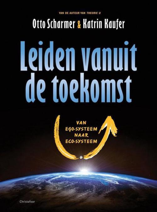Christofoor Adult - Leiden vanuit de toekomst - van ecosysteem naar ecosysteem - Otto Scharner en Katrin Kaufer - paperback