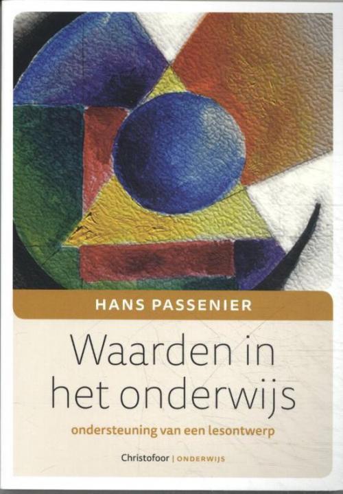 Christofoor Adult - Waarden in het onderwijs - ondersteuning van een lesontwerp - Hans Passenier - paperback